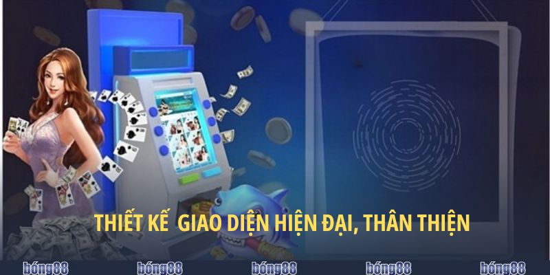 Giao diện được thiết kế mới mẻ, bắt kịp xu hướng hiện đại